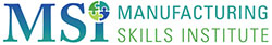 Manufacturing Skills Institute